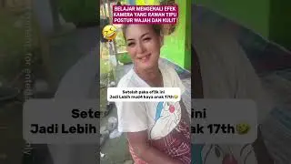 Hati-hati!! Efek Kamera Saat ini Bisa Di Salah Gunakan!!