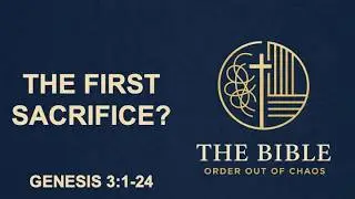 After the Fall: A Sign of Faith and the First Sacrifice
