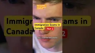 Immigration Scams in Canada: How to protect yourself?  Part 2