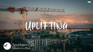 Best Country Uplifting Music for Video [ Southern Call - House on a Rock ]