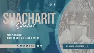 SHACHARIT SHABAT / PARASHAT BÔ NA SINAGOGA ANUSSIM BRASIL - 20 DE JANEIRO DE 2024