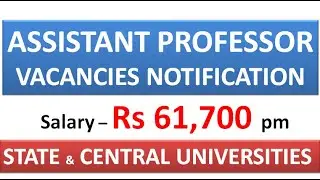 State and Central University Recruitment 2021 | Online Assistant Professor interviews | Rs 61,700 pm