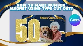 How To Make Number Magnet using Type Cut Out? #canvatutorial #canvatutorialforbeginners #editing 
