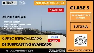 CLASE 3 DE CURSO DE SURF CASTING AVANZADO