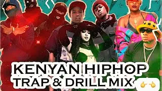 Kenyan HipHop Trap mix 2026