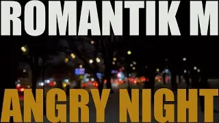 romantik m - Angry Night