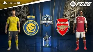 FC 26 - AL Nassr vs Arsenal | Club Friendly | William Saliba vs João Félix epic battle