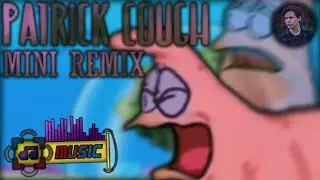 Patrick Coughing Mini Remix