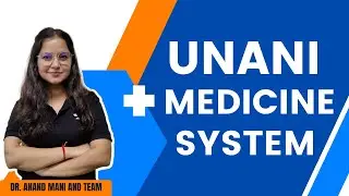 Unani Medicine System | Exam Adda | Dr. Anand Mani & Team