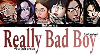 Red Velvet 'Really Bad Boy' Your Girl Group (6 Members) (KARAOKE & Easy Color-Coded Lyrics)