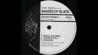 Toyin Agbetu Presents Shades Of Black - Shadows (Frame Of Mind)