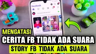 Cara mengatasi cerita Facebook tidak ada suara | story fb tidak ada suaranya