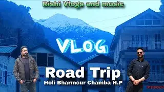 Banikhet to Holi Road Trip | Beautiful Nature, Narrow Roads & Himalayan Serenity #himachalpradesh 