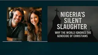 Nigeria&rsquo;s Silent Slaughter: Why the World Ignores the Genocide of Christians