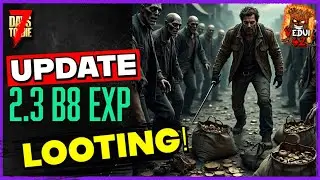 Never Lose a LOOTBAG! Update 2.3 B8 EXP 7 Days To Die