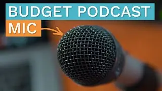 The Best Microhpone for Podcasting on a Budget