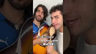 In Europe we don&rsquo;t drink WATER