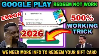 how to solve we need more info to redeem your gift card send us details | GOOGLE PLAY PROBLEM 2026