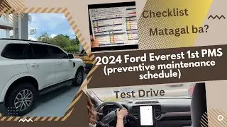 2024 Ford Everest: 1st Preventive Maintenance Schedule. Free? Matagal ba?