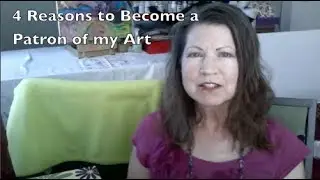 4 Reasons to Become an Art Patron of My Art