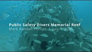 Public Safety Divers Memorial Reef: Mark Randall Phillips