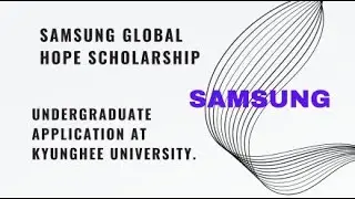 SAMSUNG GLOBAL SCHOLARSHIP.