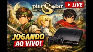 PIER SOLAR NO PS3 AO VIVO 🔥 | O RPG Cult que Nasceu no Mega Drive!