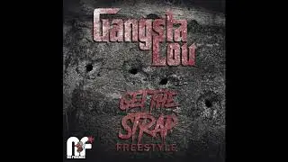 50 CENT - Get The Strap (freestyle) by GANGSTA LOU
