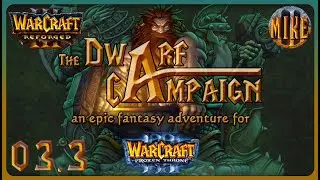 Warcraft 3 Reforged | Dwarf Campaign [Very Hard] - 03 - Temple Of The Old Gods (Part 3/4)