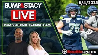 Bump & Stacy LIVE From #Seahawks Training Camp - 8/4/2025 | Seattle Sports