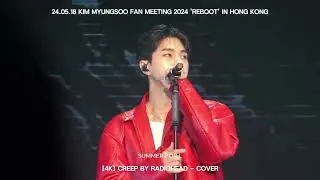 [4K] 24.05.18 Kim Myungsoo FM 2024 'REBOOT' in Hong Kong - Radiohead 