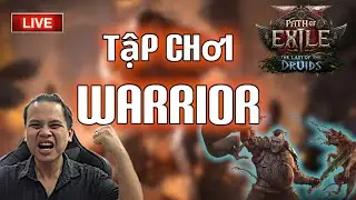 🔴TẬP CHƠI WARRIOR - ACT 1-2 -  POE 2 - 1440p60fps