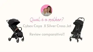 Cybex Coya ou Silver Cross Jet? Qual &eacute; o melhor? Review comparativo!