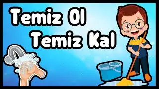 Temizlik İmandandır (Temiz Ol Temiz Kal) - &Ccedil;ocuk İlahisi