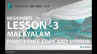 3ds Max Malayalam Lesson - 3 Pivot Point, Mirror and Copy