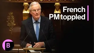 French Government: PM Barnier Ousted in No-Confidence Vote