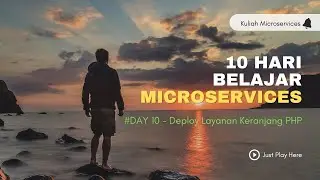 Belajar Microservices: Day 10 - Deploy Layanan Keranjang| Build Docker Image PHP
