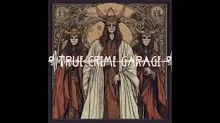 God's Misfits /// True Crime Garage