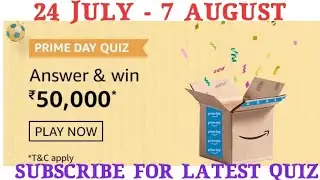Prime Day Quiz | Amazon Quiz Answers Today | Win 50,000 Amazon Pay Balance | 24th July