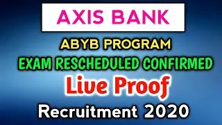 Axis Bank Abyb Program 2020 | Exam Date Rescheduled Confirmed | Live Proof |