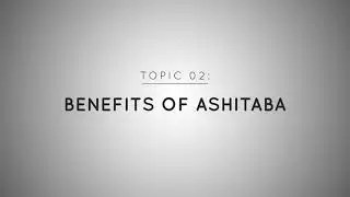 The Good Life Health Forum: Benefits of Ashitaba