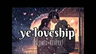 Ye loveship 💕 lo-fi version/ odia song/ #lofi  / swayam padhi & ananya Nanda / #loveship #viralsong