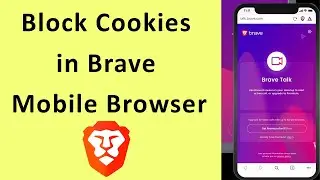 How to Block Cookies in Brave Mobile Browser?