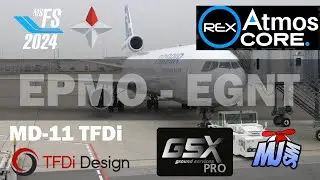 🔴 MSFS 2024 - SU 4 | EPMO / Modlin ✈ EGNT / Newcastle | MD-11 TFDi #mfs2024 DLSS 4.5