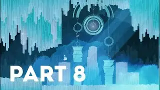 GRIS Gameplay Part 8 - FREEZE - NO COMMENTARY