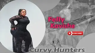 The Rise of Felly Kavishe🌹 Tanzania&rsquo;s Jaw-Dropping Curvy Plus-Size Queen | Biography Lifestyle Wiki 