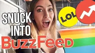WE SNUCK INTO BUZZFEED!!