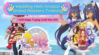 The Event is Closing In!! | Wedding Hishi Amazon Grand Master's Gameplay | Uma Musume