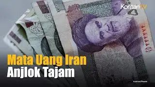 Mata Uang Iran Merosot ke Level Terendah Baru di Tengah Ketegangan AS - Eropa | Kontan News