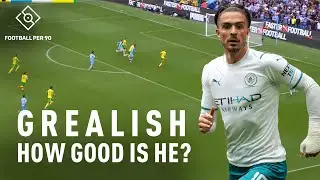 Analysis: Why Grealish Is World-Class